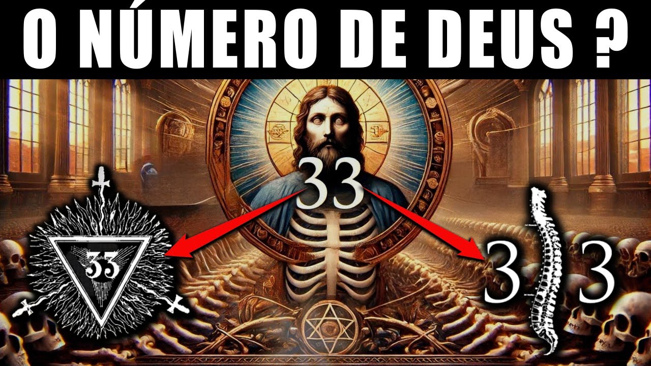 33: O Número Mais Poderoso do Universo