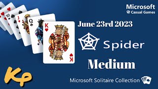 Microsoft Solitaire Collection - Daily Challenge - Spider Medium - June 23rd 2023 - 2023-06-23