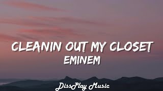 Eminem - Cleanin&#39; Out My Closet (lyrics)