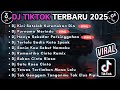 DJ TIKTOK TERBARU 2025 FULL BASS || DJ KINI SETELAH KUTEMUKAN DIA | DJ PURNAMA MERINDU