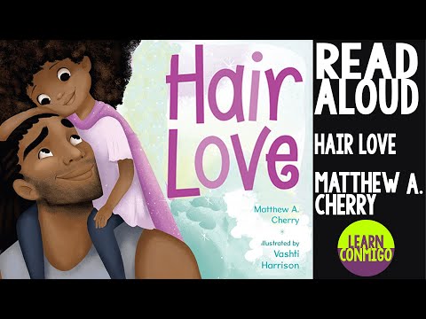 💜 Hair Love [READ ALOUD] by Matthew A. Cherry