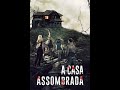 FILME DE TERROR A CASA ASSOMBRADA
