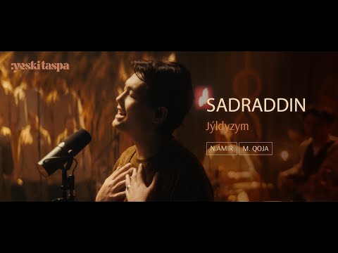 Sadraddin | Jýldyzym | Yeski Taspa
