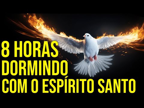 DURMA OUVINDO 8 HORAS DE ORAÇÕES AO ESPÍRITO SANTO DE DEUS