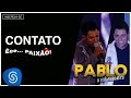 Pablo Contato Êee Paixão Áudio Oficial