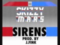 Skizzy Mars- Sirens (Original) 