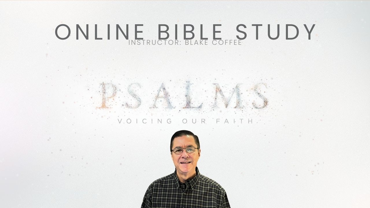 Online Bible Study - Voicing Our Faith - Psalm 119:1-16