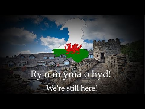 "Yma o Hyd" - Welsh Patriotic Song