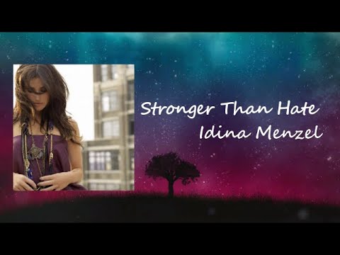 Idina Menzel - Stronger Than Hate (Lyrics)