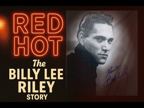 RED HOT - THE BILLY LEE RILEY STORY