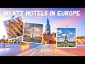 7 Best Hyatt Hotels In Europe