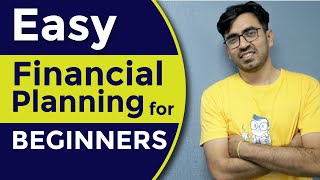 Financial Planning कैसे करें ? Simple Financial Planning for Everyone