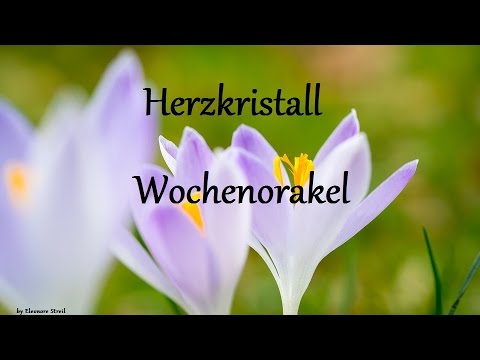 Wochenorakel - Herzkristall vom  27.03. – 02.04. 2017