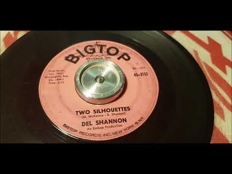Del Shannon - Two Silhouettes- 1963 Teen - BigTop 3152