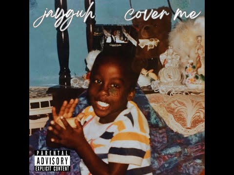 jayguh - cover me (official audio)