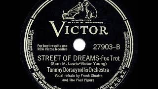1942 HITS ARCHIVE: Street Of Dreams - Tommy Dorsey (Frank Sinatra &amp; Pied Pipers, vocal)