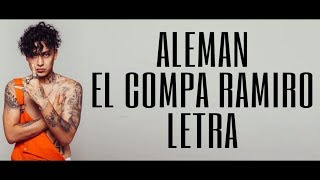 Aleman - El Compa Ramiro (LETRA)