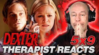 Dexter S5 Ep 9 | First Time Watching | Therapist REACTS