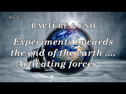 BD 4731 - EXPERIMENTS TOWARDS THE END OF THE EARTH .... ACTIVATING FORCES ....