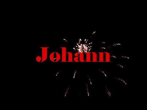 Happy Birthday Johann - Geburtstagslied für Johann