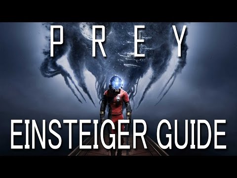 Prey Einsteiger Guide