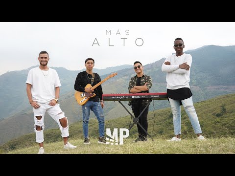 MP Music - Más Alto (Official Video)