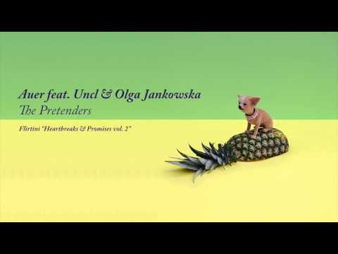 Auer & Uncl, Olga Jankowska - The Pretenders (Flirtini: Heartbreaks & Promises vol. 2)
