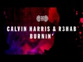 Calvin Harris & R3hab - Burnin' 