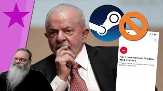 LAMBANÇA de LULA com as BETS leva a BLOQUEIO de COMPRAS de JOGOS pela STEAM