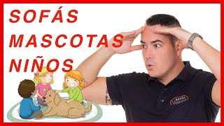 ¿Sofás, mascotas y niños? Lo afirmamos, pueden llevarse bien. ✅