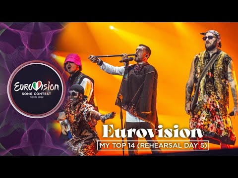🇮🇹 Eurovision 2022: Second Rehearsals - My Top 14 (Rehearsal Day 5)