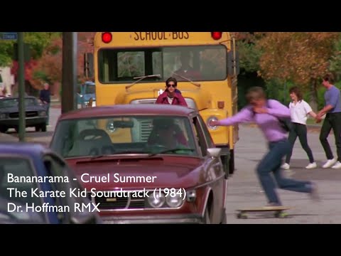 Bananarama - CRUEL SUMMER (RMX) - The Karate Kid Soundtrack (1984)