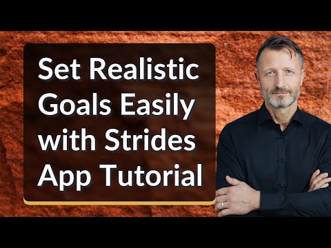 Set Realistic Goals Easily with Strides App Tutorial
