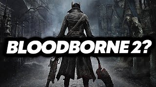 Is FromSoftware's Next Game Bloodborne 2!?