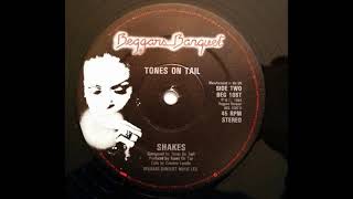 Tones On Tail ‎- Shakes (B)