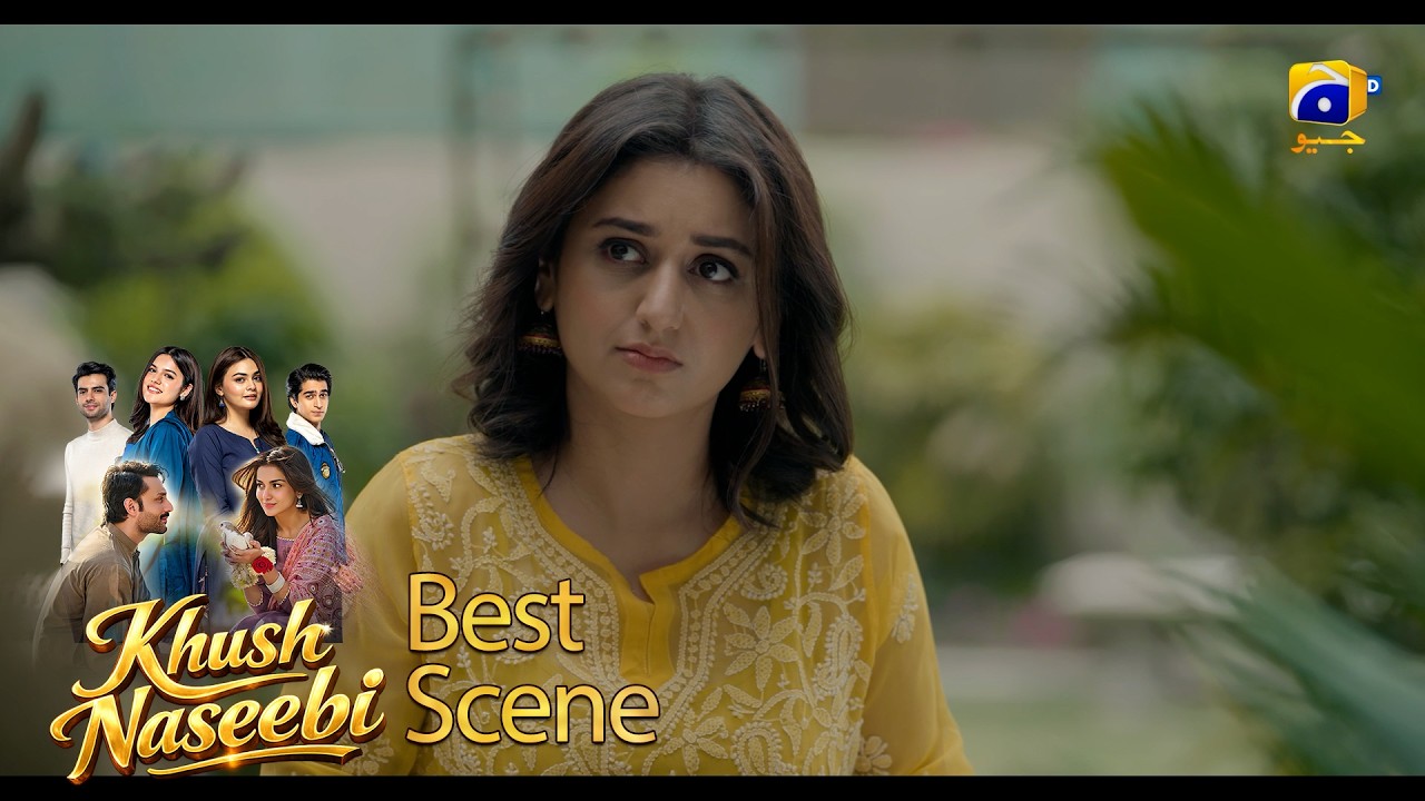 Khush Naseebi Episode 25 | 𝐁𝐞𝐬𝐭 𝐒𝐜𝐞𝐧𝐞 𝟎𝟑 | Tuba Anwar - Osama Tahir | Har Pal Geo