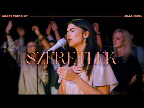 Szeretlek | Live | Agapé Worship