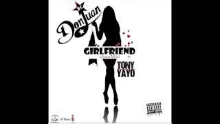D.C Don Juan - Your Girlfriend (Feat. Tony Yayo) (13.December.2016)