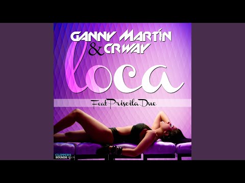 Loca (feat. Priscila Due) (Extended Mix)