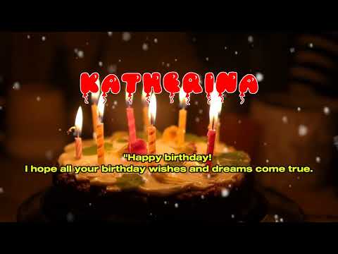 Happy Birthday KATHERINA   Happy Birthday Song   Birthday Wishes   Birthday Party