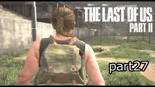 復讐を終えた者『ラストオブアス2』初見実況プレイpart27
