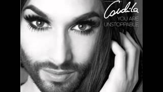 Conchita Wurst - You are unstoppable