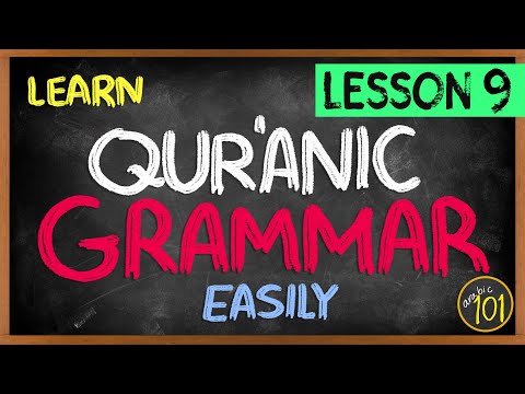 Quranic Grammar MADE EASY - Lesson 9: Verb Conjugation | Arabic101