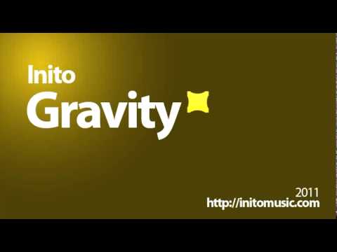 Inito - Gravity (Original Mix)