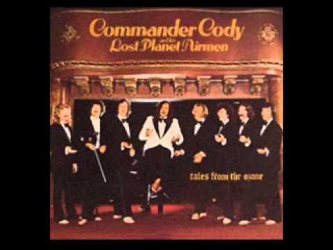 Commander Cody & His Lost Planet Airmen - Minnie The Moocher