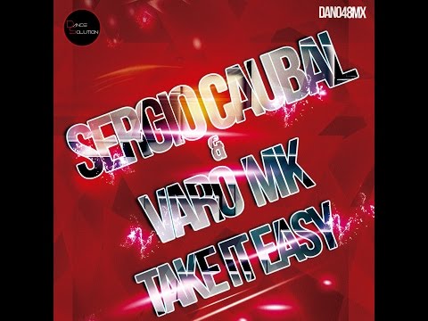 Sergio Caubal & Varo MK - Take it Easy- (dan048mx)