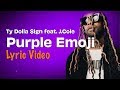 Ty Dolla $ign feat J.Cole "Purple Emoji" (Lyrics) ๐ Ty Dolla $ign feat J.Cole "Purple Emoji" (Lyrics) ๐