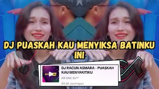 Download lagu DJ PUASKAH KAU MENYIKSA BATINKU INI FULL BASS 🎶 DJ RACUN ASMARA DANGDUT REMIX VIRAL TIKTOK 2024 mp3