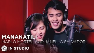 Marlo Mortel and Janella Salvador - Mananatili (Official Recording Session with Lyrics)