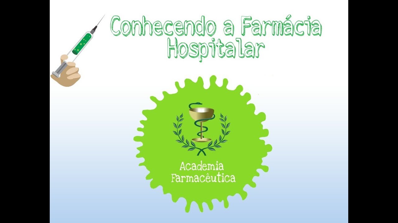 Conhecendo a farmácia hospitalar